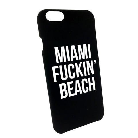 Miami Fuckin' Beach iPhone 6 Case