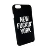New Fuckin' York iPhone 6 Case